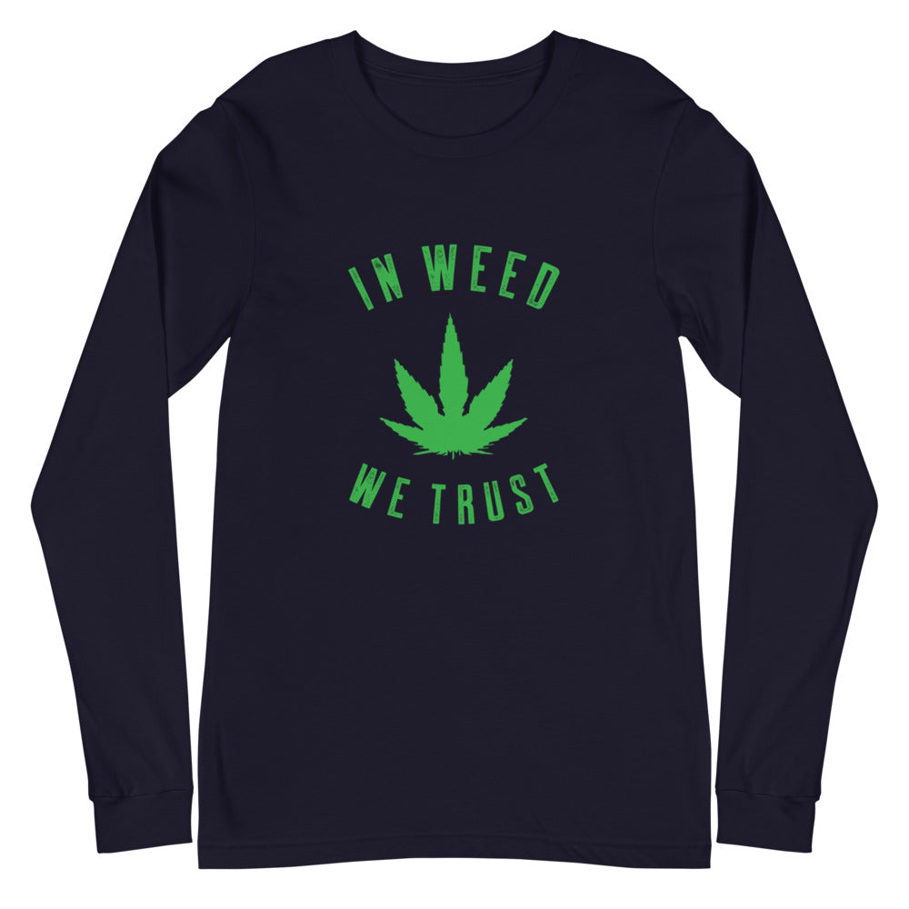 In Weed We Trust Long Sleeve Tee