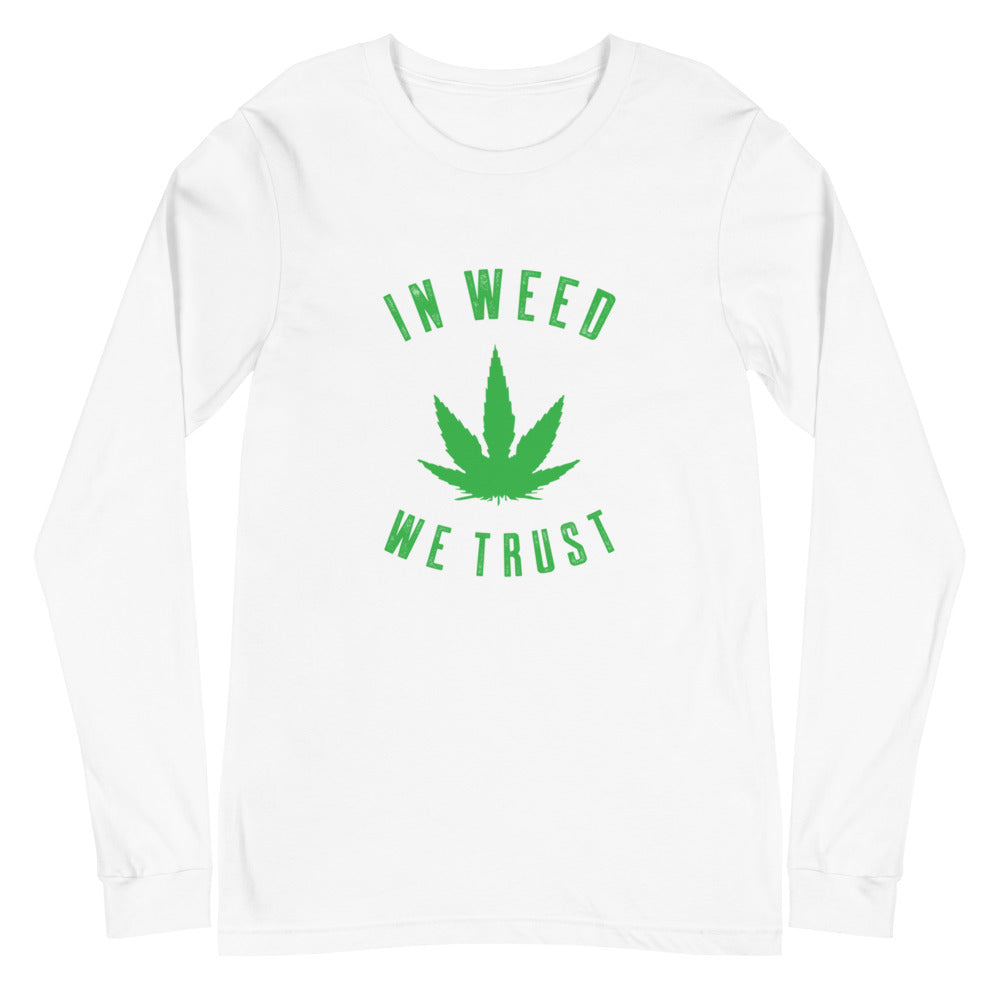 In Weed We Trust Long Sleeve Tee