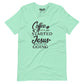 Coffee Gets Me Started Jesus Keeps Me Going Short-Sleeve Tee