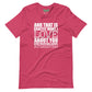 And That Is Exactly What I Love About You Short-Sleeve Tee