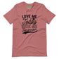 Love Me Today Hate Me Tomorrow Short-Sleeve Tee